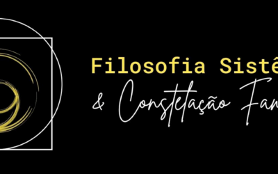 Filosofia Sistêmica & Constelação Familiar